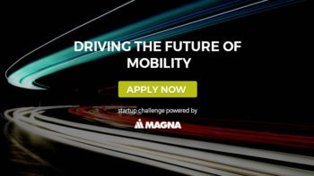 Application For Magna's Startup Challenge "Driving The Future Of Mobility" Ends Nov 19