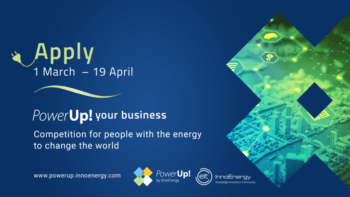 Apply To PowerUp! By April 19 For Up To €30.000 & An Opportunity To Change The World Of Energy!