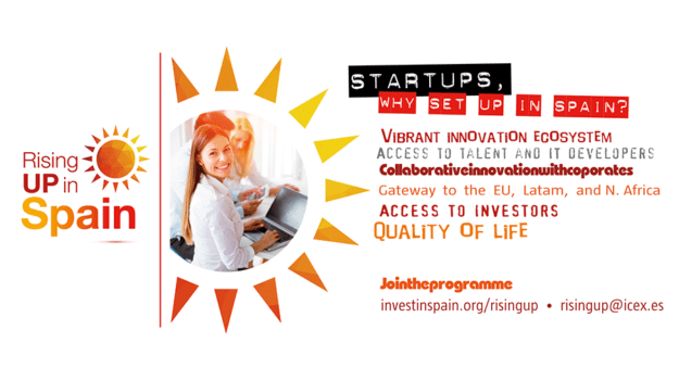 Rising UP in Spain Invites You to Bring Your Technology Business to Spain